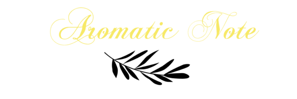 Aromatic Note
